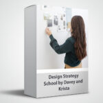 Design Strategy School by Davey and Krista