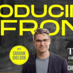 Producing from the Front by Graham Ehlers Sheldon