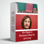 Six Figures Business Map by Jai Long