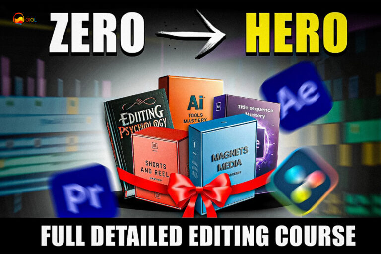 Zero To Hero Video Editing Course by GIGL